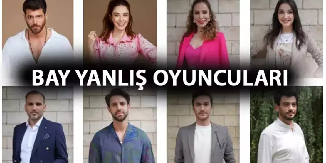 Bay Yanlış Dizisi Oyuncu Kadrosu Karakterleri