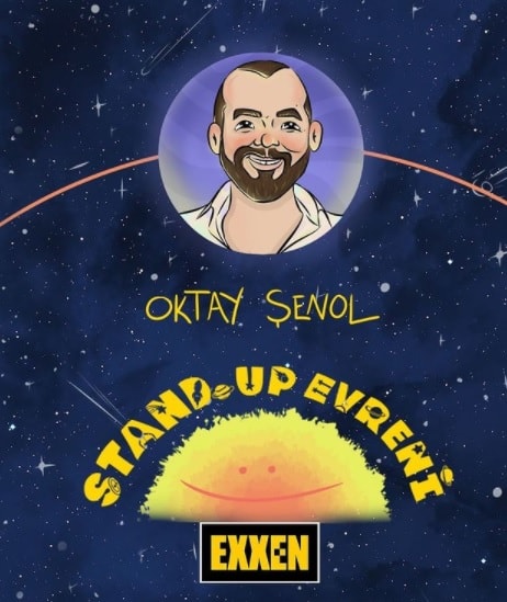 Exxen Stand Up Evreni Oktay Şenol