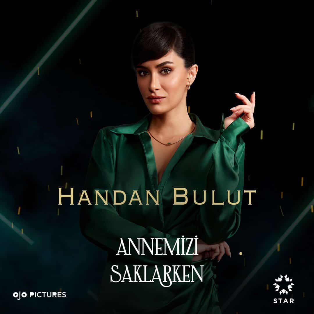 annemizi saklarken handan bulut