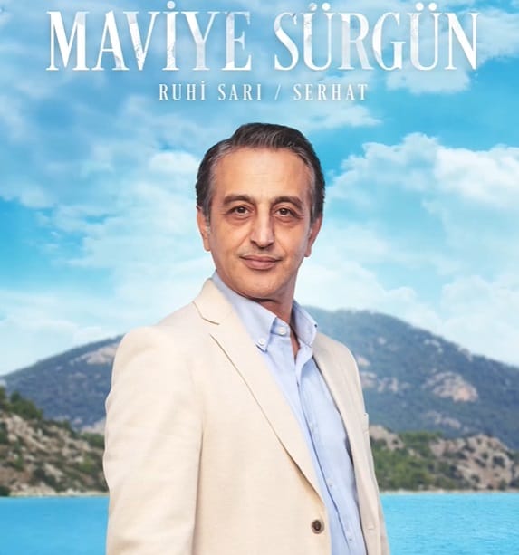 maviye surgun serhat kim