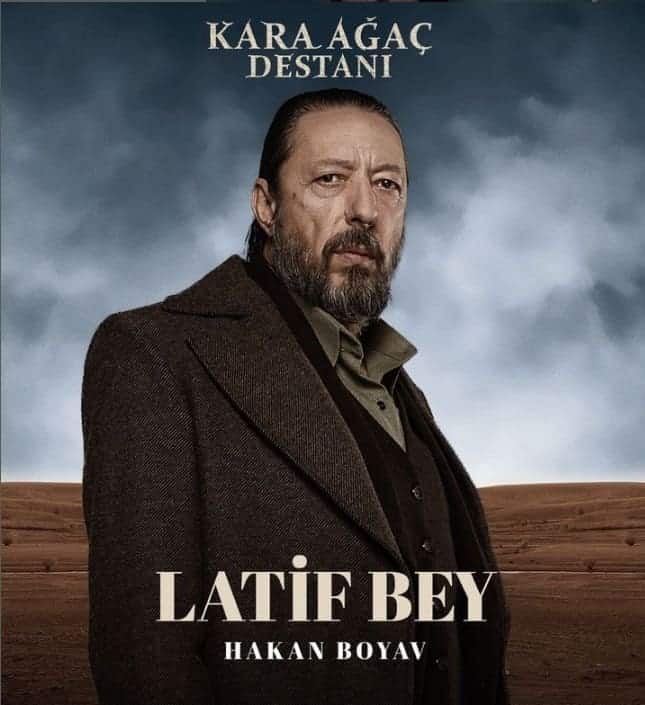 kara ağaç dizisi latif bey