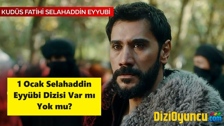 1 Ocak Selahaddin Eyyübi Dizisi Var mı Yok mu, Yeni Bölüm Ne Zaman?