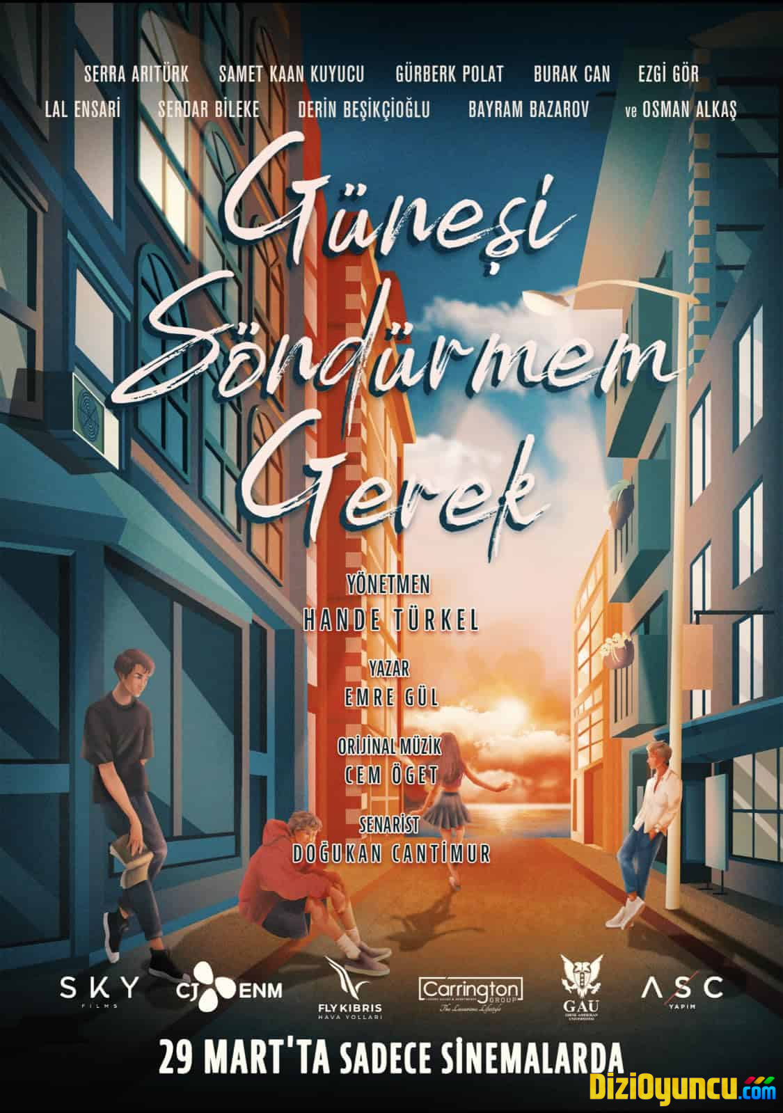 Güneşi Söndürmem Gerek Filmi Oyuncu Kadrosu