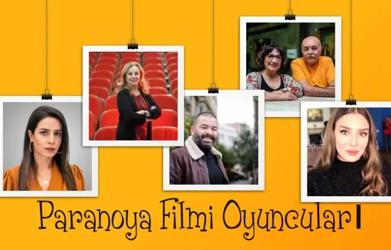 Paranoya Filmi Oyuncu kadrosu karakterleri