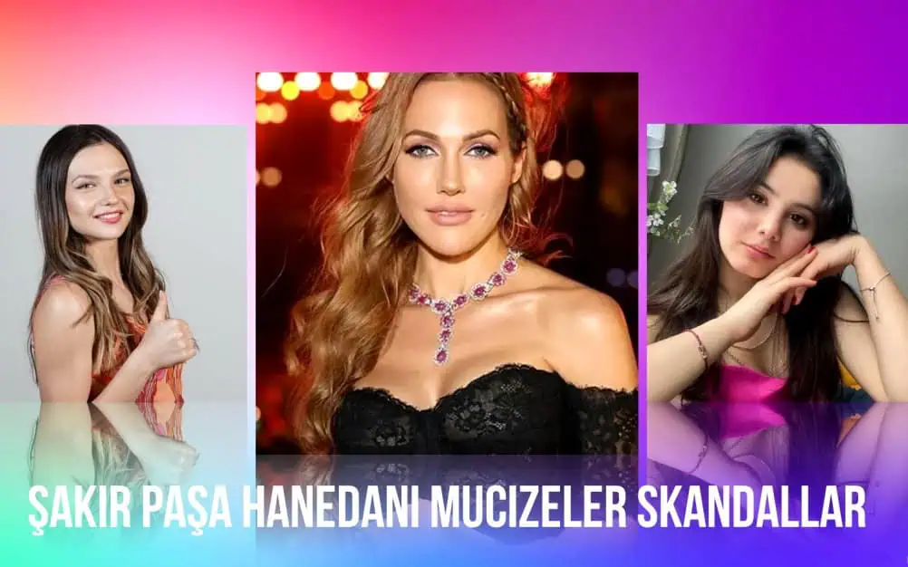 Şakir Paşa Hanedanı Mucizeler Skandallar Oyuncuları Kadrosu