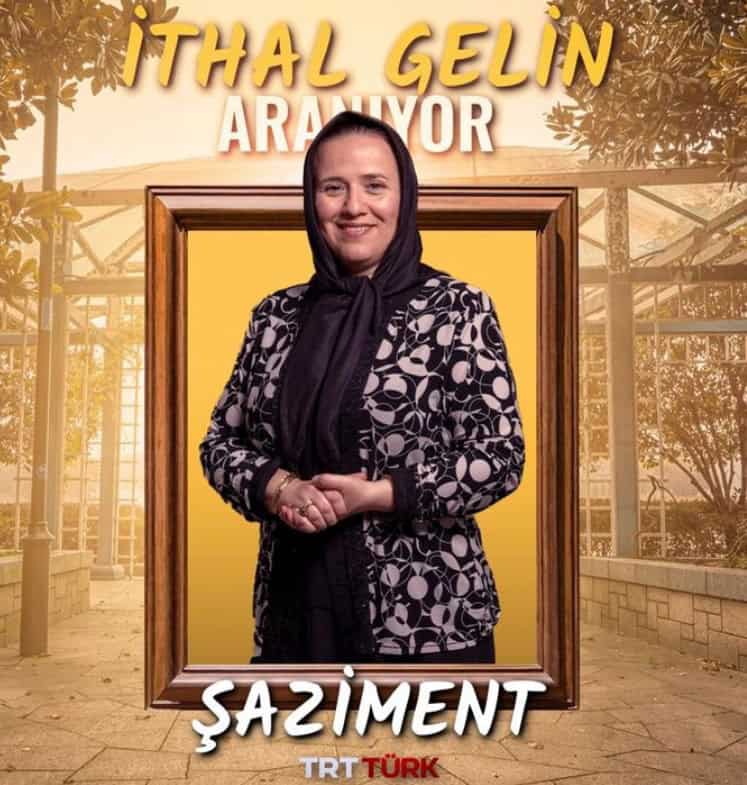 ithal gelin dizisi şaziment kim