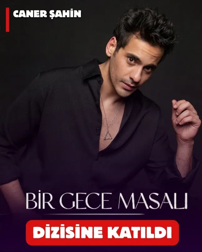 Bir gece masalı dizisi Ozan kimdir Caner Şahin