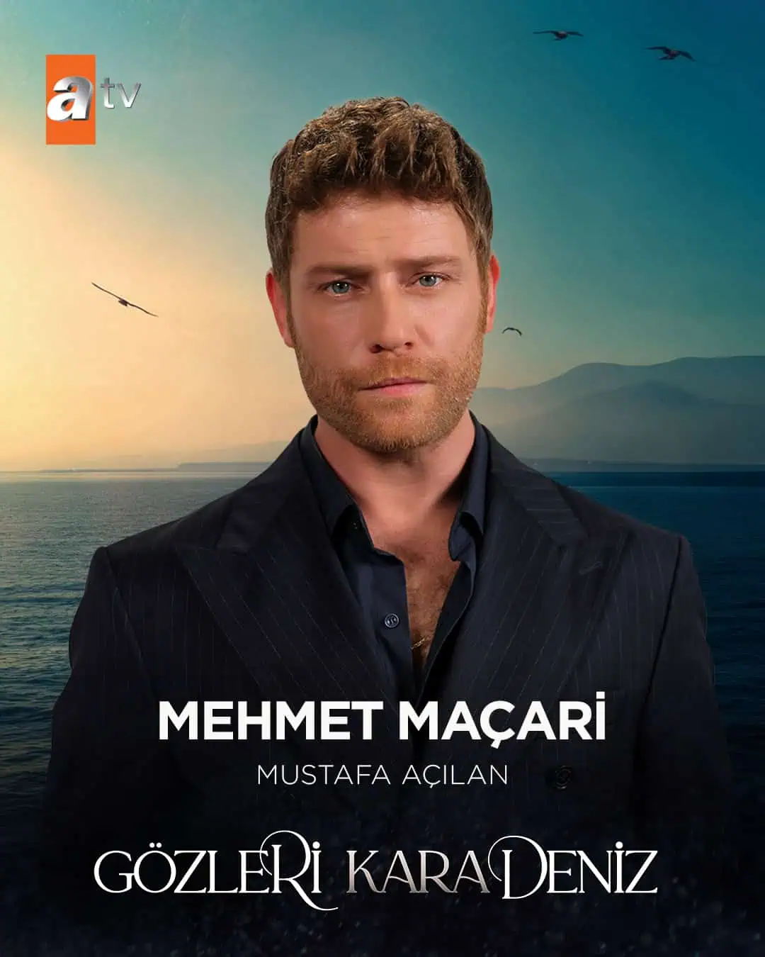 Gözleri Karadeniz dizisi Mehmet Maçari kimdir Mustafa Açılan