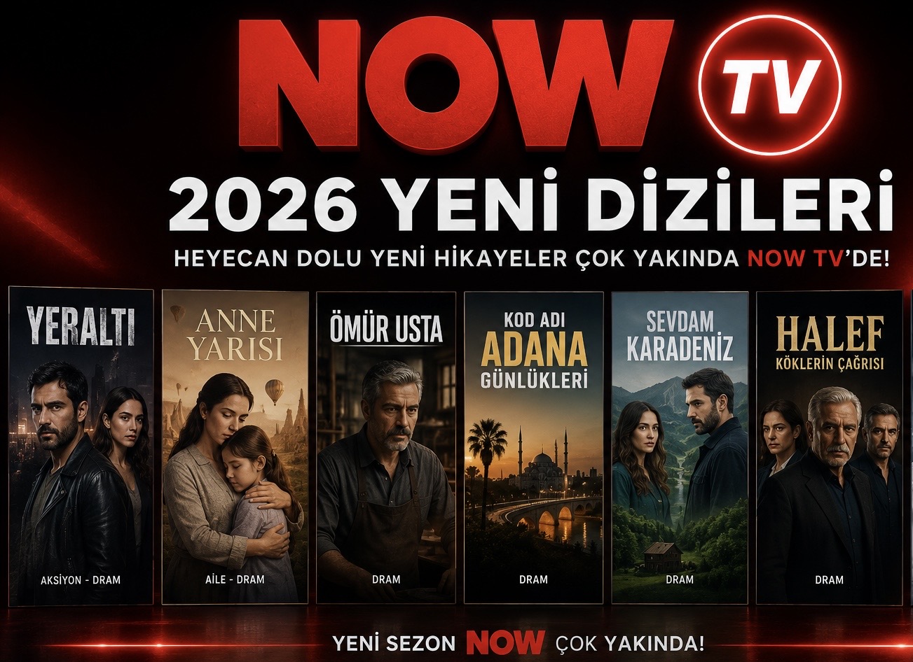 2026 Now Tv Yeni Dizileri Hangileri ?